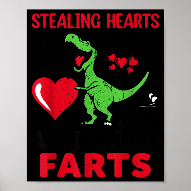 Stealing Hearts And Blasting Farts T Rex Cute Todd Poster (Vorne)