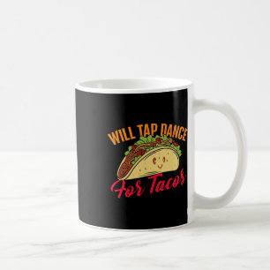 Steche Tanz für Tacos - Funny Stich Dancing Stich Kaffeetasse