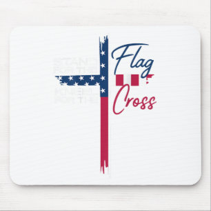 Steh für die Flagge, knie für das Kreuz Mousepad