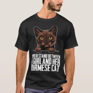 Steh niemals zwischen einem Mädchen und ihrer burm T-Shirt
