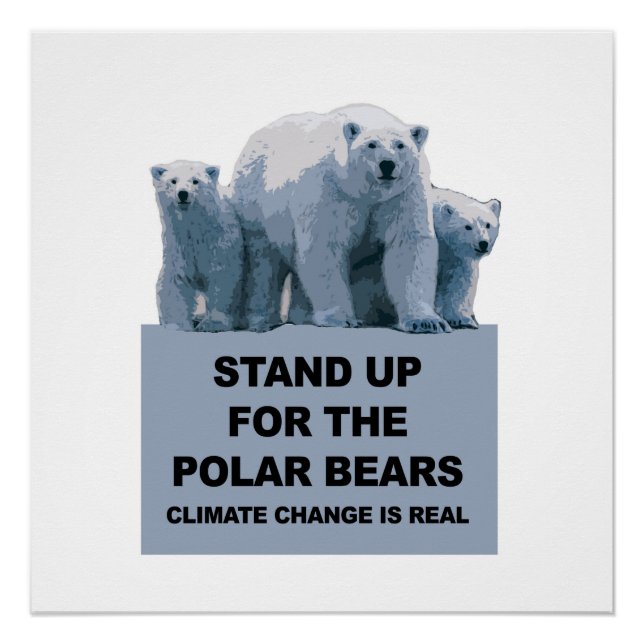 Stehen Sie auf für die Polarbären Poster (Vorderseite)
