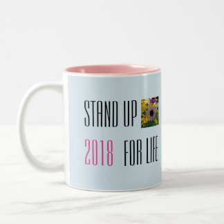 Stehen Sie oben für Leben-Tasse 2018 Zweifarbige Tasse