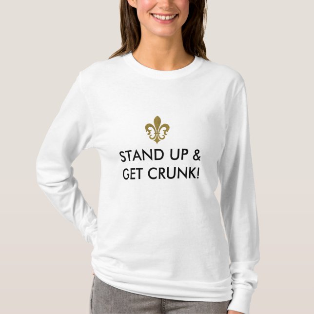 Stehen Sie oben und erhalten Sie crunk T-Shirt (Vorderseite)