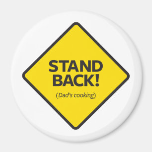 Stehen Sie zurück (das Kochen des Vaters) Magnet