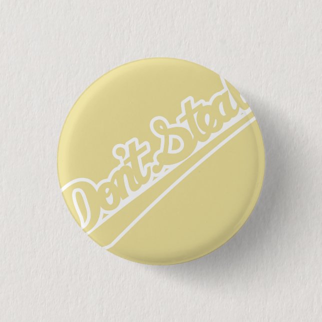 Stehlen Sie nicht (klein) Button (Vorderseite)