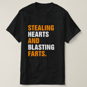 Stehlen von Herz und Furz T-Shirt