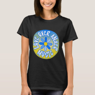 Steht mit der Ukraine Liebe über Wut Musik 3 T-Shirt