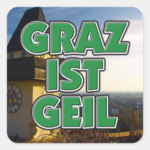 Steiermark Österreich Graz ist geil Quadratischer Aufkleber