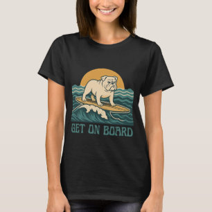 Steig ein Surfer Hund Retro Bulldogge Surf Grafik T-Shirt