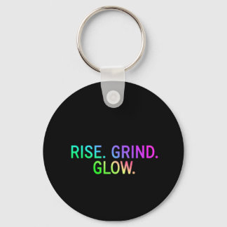 STEIGEN. GRIND. GLOW - Schlüsselanhänger für Motiv