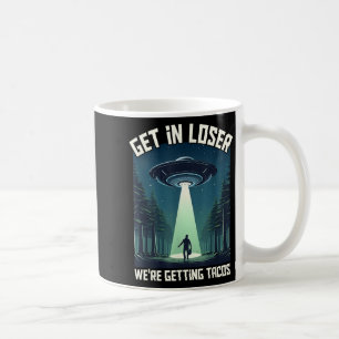 Steigen Sie ein in Loser, wurden Tacos - lustige A Kaffeetasse
