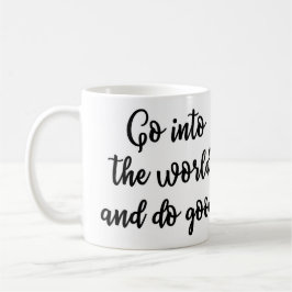 Steigen Sie in die Welt ein und tun Sie gute Tasse