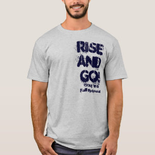 Steigen Sie und gehen Sie! Fall-Rückzug T-Shirt