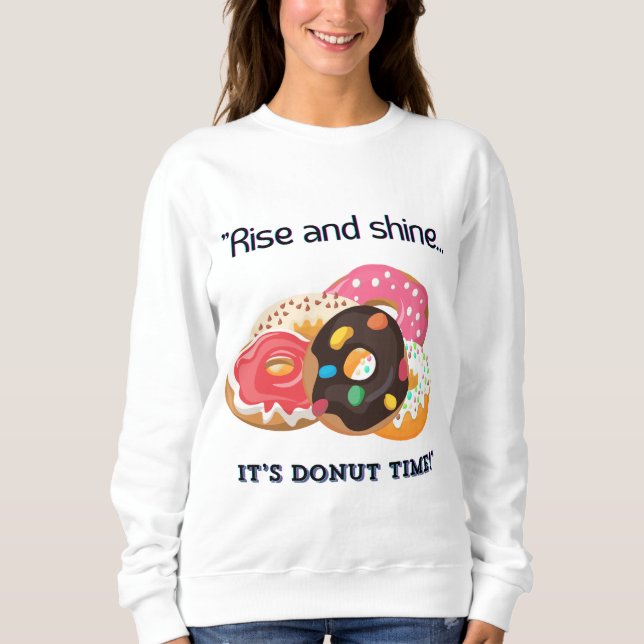 STEIGEN UND SCHIEN, SEINE SPENDEZEIT SWEATSHIRT (Vorderseite)