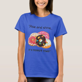 STEIGEN UND SCHIEN, SEINE SPENDEZEIT T-Shirt