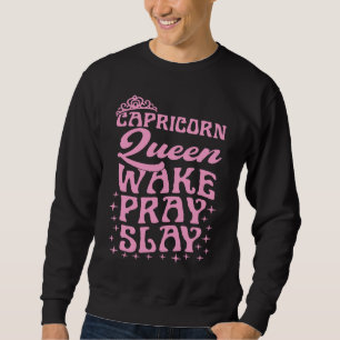 Steinbock Königin Wach Beten Schlag Christian Stei Sweatshirt