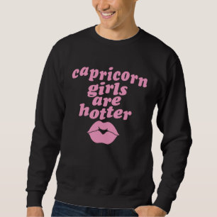 Steinbock-Mädchen sind heißer Einzelnes Zodiac-Ho Sweatshirt
