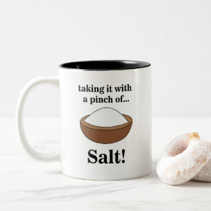 Steinsalz Etwas mit einer Prise Salz Nehmen Lustig Zweifarbige Tasse