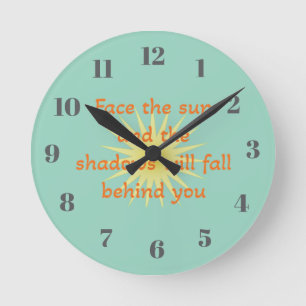 Stell dich der Sonne Runde Wanduhr