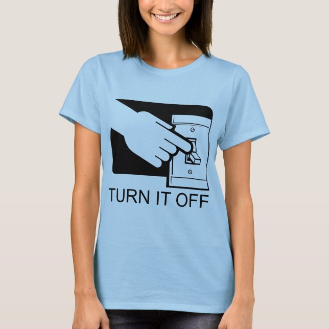 Stellen Sie es ab T-Shirt (Vorderseite)