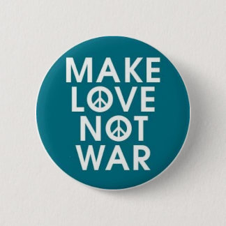 stellen Sie Knopf Krieg der Liebe nicht her Button