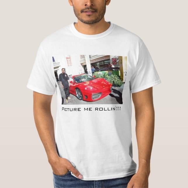Stellen Sie mich rollin dar T-Shirt (Vorderseite)