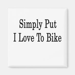 Stellen Sie mir einfach die Liebe zum Fahrrad Magnet