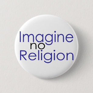 Stellen Sie sich keine Religion vor Button