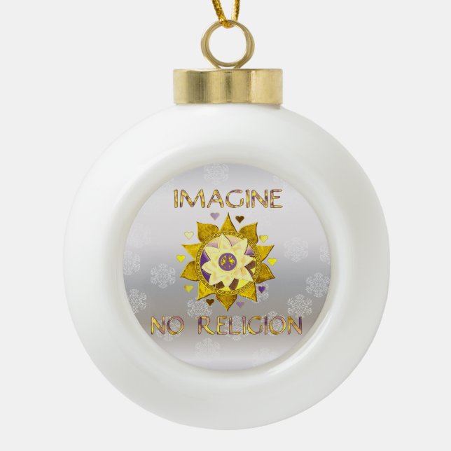 Stellen Sie sich keine Religion vor Keramik Kugel-Ornament (Vorderseite)