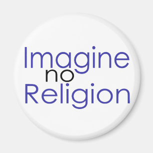 Stellen Sie sich keine Religion vor Magnet