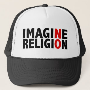 Stellen Sie sich keine Religion vor Truckerkappe