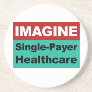 Stellen Sie sich Single Payer Healthcare vor Untersetzer