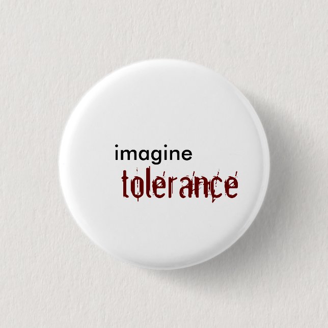 stellen Sie sich, Toleranz vor Button (Vorderseite)