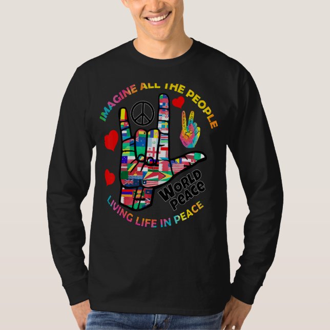Stellen Sie sich vor, alle Menschen leben Frieden  T-Shirt (Vorderseite)