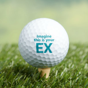 Stellen Sie sich vor, das ist Ihr Ex Golfball