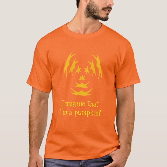 Stellen Sie sich vor, ich wäre ein Kürbis, Hallowe T-Shirt (Vorderseite)