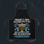 Stellen Sie sich vor, Ihr Mobiltelefon wäre bei 10 Schürze<br><div class="desc">chanukah, menorah, hanukkah, dreidel, jüdisch, geschenk, urlaub, religion, Weihnachten, </div>