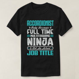Stellenbezeichnung des Akkordeonisten - Funny Inst T-Shirt
