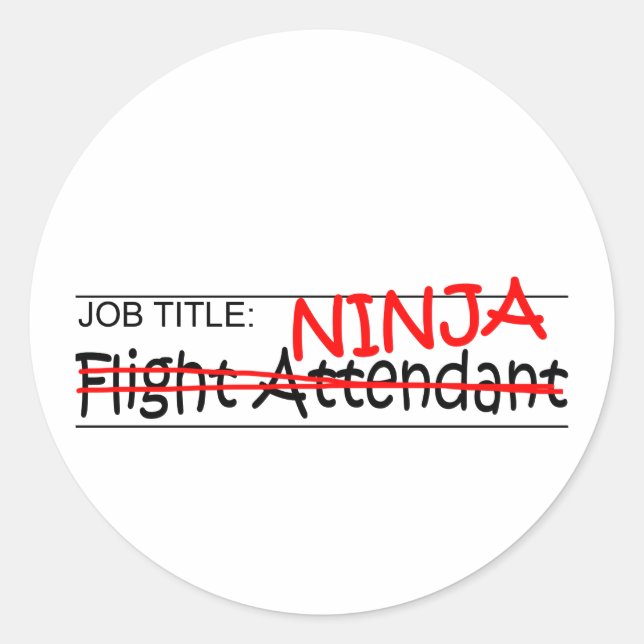 Stellenbezeichnung Ninja - Flugbegleiter Runder Aufkleber (Vorderseite)