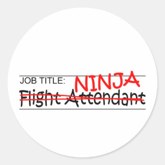 Stellenbezeichnung Ninja - Flugbegleiter Runder Aufkleber
