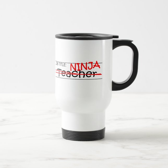 Stellenbezeichnung Ninja - Lehrer Reisebecher (Rechts)