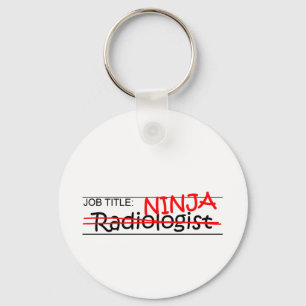 Stellenbezeichnung Ninja - Radiologe Schlüsselanhänger