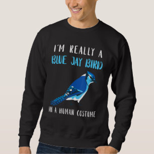 Stellers Jay Blauhäher Vogel Mensch Kostüm Künstle Sweatshirt