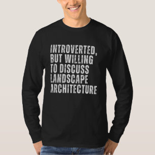 stellte aber bereit, Landschaft Archi zu diskutier T-Shirt