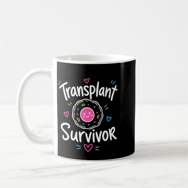 Stem cell transplant survivor  kaffeetasse (Links)