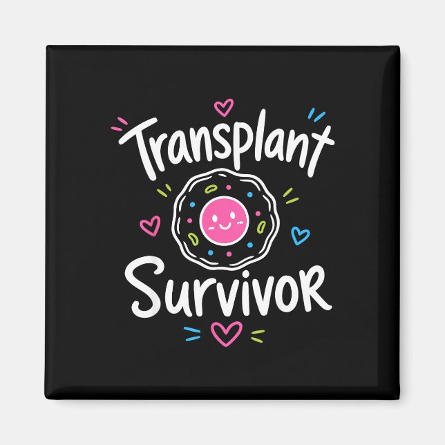 Stem cell transplant survivor  magnet (Vorne)