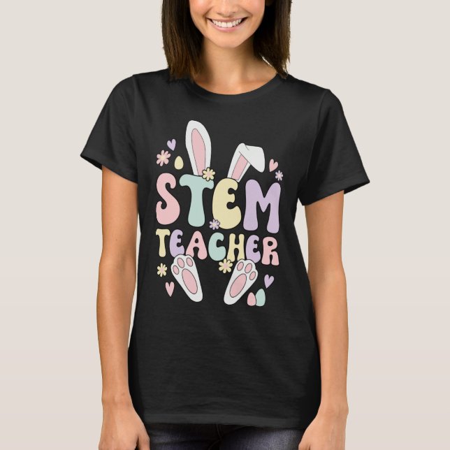 STEM Teacher Easter Bunny STEM Teaching Easter Day T-Shirt (Vorderseite)