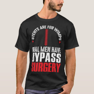 Stents sind für Schwächlinge, echte Männer lassen T-Shirt
