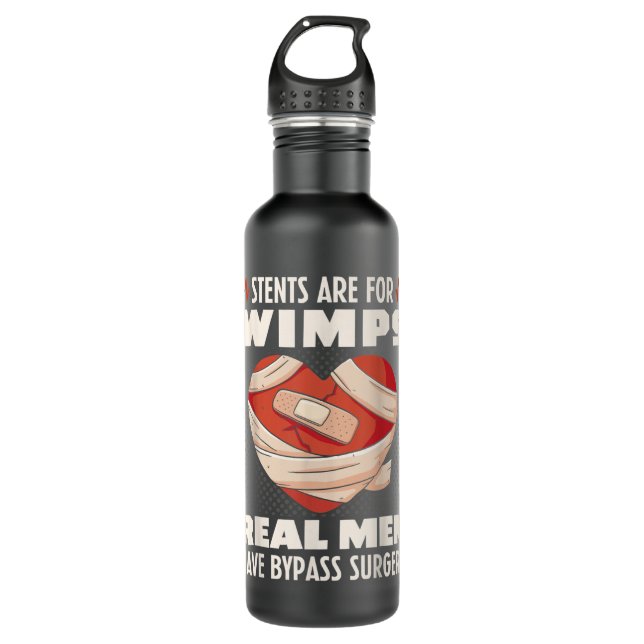 Stents sind für Wimps Real Männer haben Bypass-Ope Edelstahlflasche (Vorderseite)