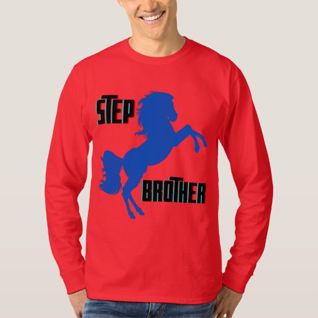 Step Brother Horching T-Shirt (Vorderseite)